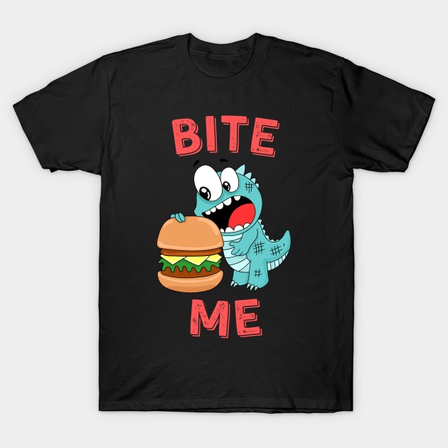 Bite me ! T-Shirt by CreativeFashionAlley